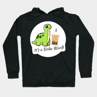 Boba Lover It's a Boba World Dinosaur Brontosaurus Hoodie